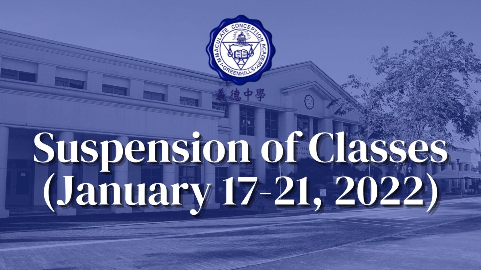 Suspension of Classes on January 1721, 2022 Immaculate Conception Academy