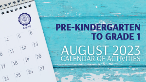 Pre-Kindergarten to Grade 1 School Calendar of Activities : August 2023